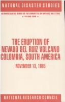 Cover of: The Eruption of Nevado del Ruiz volcano, Colombia, South America, November 13, 1985