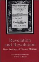 Cover of: Revelation and revolution: basic writings of Thomas Müntzer