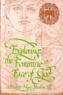 Cover of: Exploring the feminine face of God: a prayerful journey