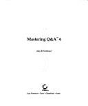 Cover of: Mastering Q&A 4 by Alan R. Neibauer, Alan R. Neibauer