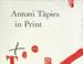 Cover of: Antoni Tàpies in print