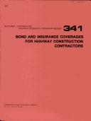 Cover of: Bond and insurance coverages for highway construction contractors by Donn E. Hancher