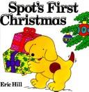 Cover of: Spot's first Christmas by Eric Hill
