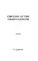 Cover of: Circling at the chain's length: poems