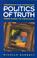 Cover of: The politics of truth
