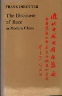 Cover of: The discourse of race in modern China = by Frank Dikötter