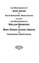 The descendants of John Segar of South Kingstown, Rhode Island by Wright, William E.