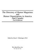 Cover of: The directory of humor magazines and humor organizations in America (and Canada)