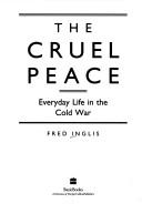 Cover of: cruel peace: everyday life in the Cold War