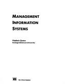 Cover of: Management information systems by Vladimir Zwass