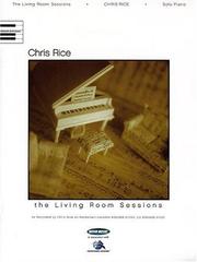 Cover of: Chris Rice - The Living Room Sessions
