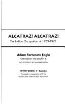 Cover of: Alcatraz! Alcatraz! by Adam Fortunate Eagle