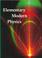 Cover of: Elementary modern physics