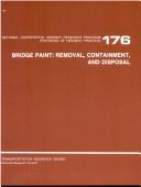 Cover of: Bridge paint: removal, containment, and disposal