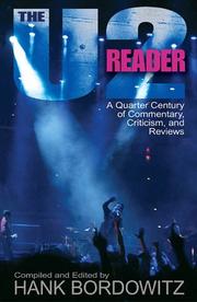 Cover of: The U2 Reader: A Quarter Century of Commentary, Criticism, and Reviews by Hank Bordowitz, U2
