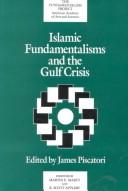 Cover of: Islamic fundamentalisms and the Gulf crisis