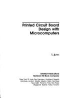 Cover of: Printed circuit board design with microcomputers | T. J. Byers