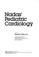 Cover of: Nadas' pediatric cardiology