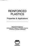 Cover of: Reinforced plastics: properties & applications