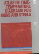 Cover of: Atlas of time-temperature diagrams for irons and steels