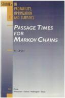 Passage times for Markov chains by Ryszard Syski