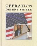 Operation Desert Shield by Paul J. Deegan