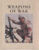Cover of: Weapons of war by Bob Italia