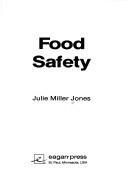 Cover of: Food safety by Julie Miller Jones