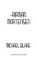 Cover of: Airman Mortensen by Michael Blake