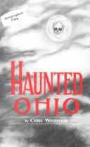 Cover of: Haunted Ohio by Chris Woodyard