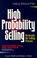 Cover of: High probability selling