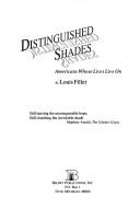 Cover of: Distinguished shades by Louis Filler
