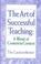 Cover of: The art of successful teaching
