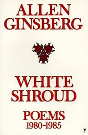 Cover of: White Shroud by Allen Ginsberg, Allen Ginsberg