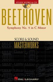 Cover of: Beethoven - Symphony No. 5 in C Minor, Op. 67: Score and Sound Masterworks (Score & Sound Masterworks)