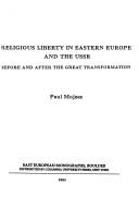 Cover of: Religious liberty in Eastern Europe and the USSR by Paul Mojzes