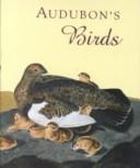 Cover of: Audubon's birds by John James Audubon