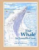 Cover of: The whale in Lowell's Cove