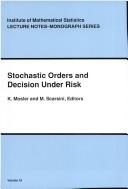 Cover of: Stochastic orders and decision under risk