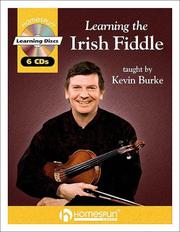 Cover of: Learning the Irish Fiddle: taught by Kevin Burke