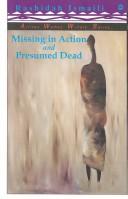 Cover of: Missing in action and presumed dead: poems