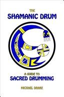 Cover of: The shamanic drum by Drake, Michael.