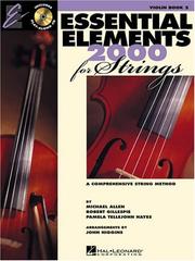 Cover of: Essentials Elements 2000 For Strings: Violin by Michael Allen, Robert Gillespie, Pamela Tellejohn Hayes