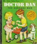 Cover of: Doctor Dan the bandage man