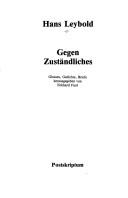 Cover of: Gegen Zuständliches: Glossen, Gedichte, Briefe