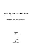 Cover of: Identity and involvement: Auckland Jewry, past and present