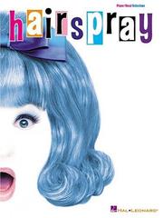 Cover of: Hairspray: Piano/Vocal Selections