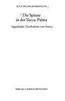 Cover of: Die Spinne in der Yucca-Palme by Rolf Wilhelm Brednich