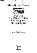 Cover of: Bogotá en los viajeros extranjeros del siglo XIX