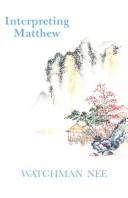 Cover of: Interpreting Matthew by Watchman Nee